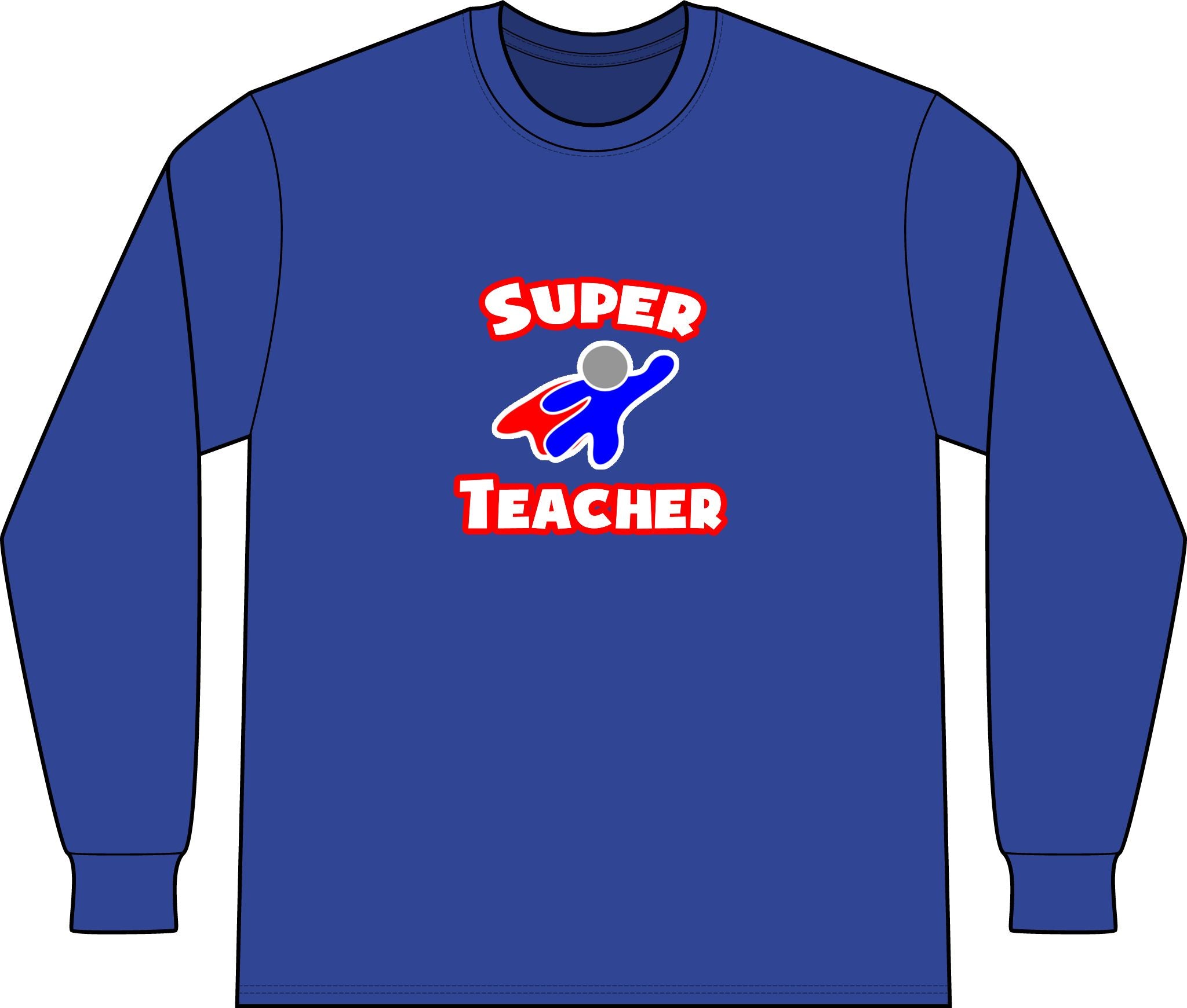 Super Teacher - Unisex Long Sleeve T-Shirt