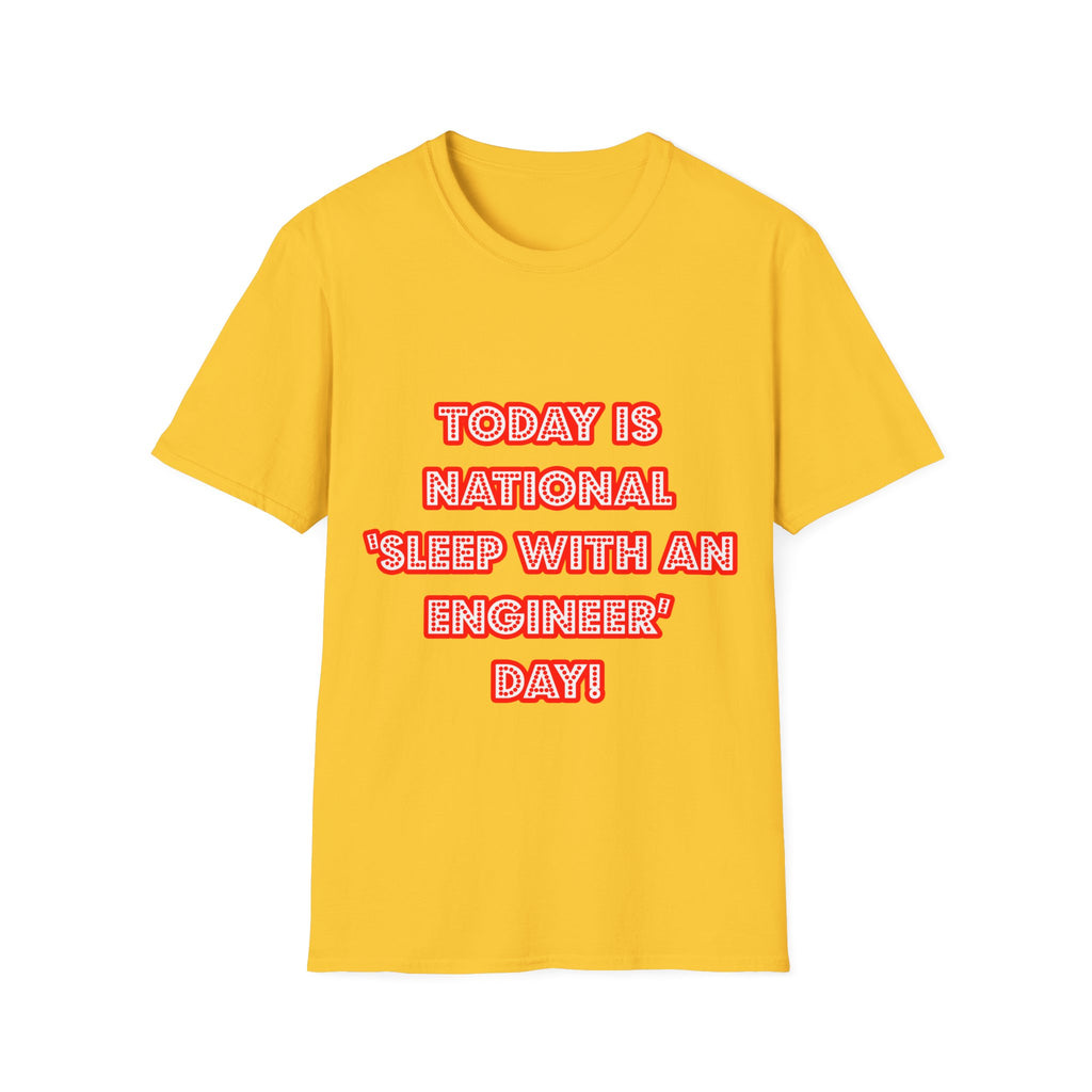 National 'Sleep With an Engineer' Day - Unisex Softstyle T-Shirt