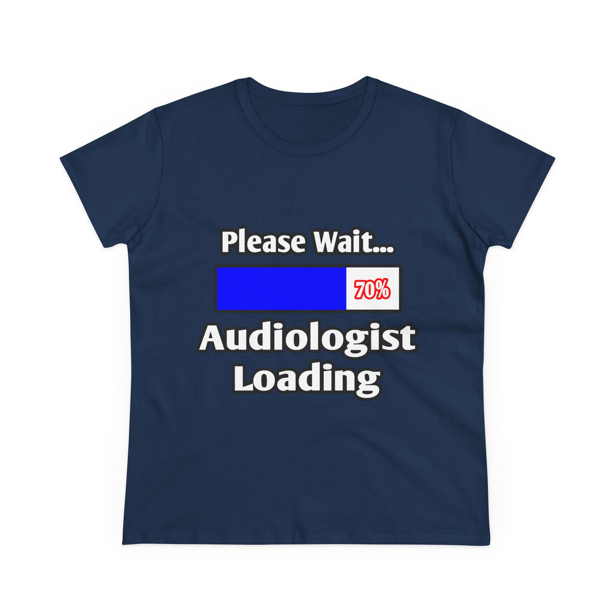 Please Wait...Audiologist Loading - Women's Midweight Cotton Tee