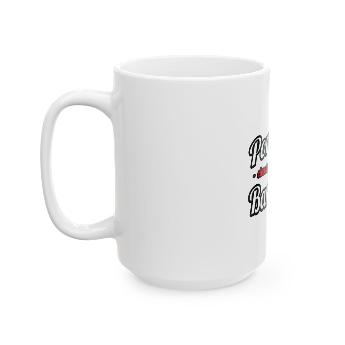 Porn Star... Bartender - Ceramic Mug, (11oz, 15oz)