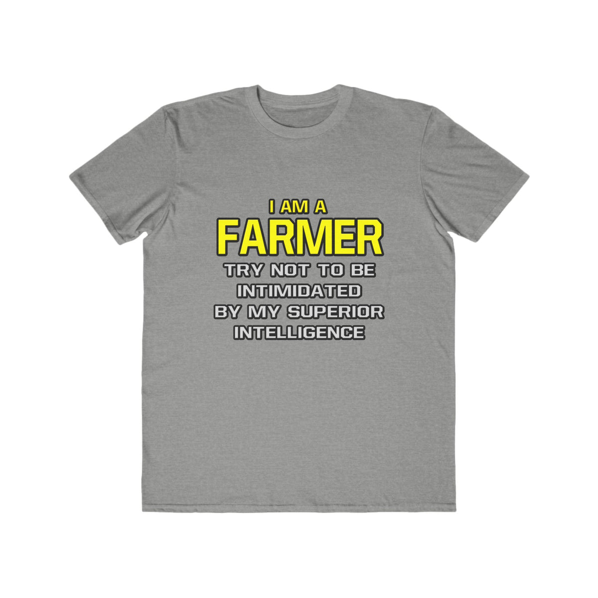 Farmer...Superior Intelligence - Men's Lightweight Fashion Tee