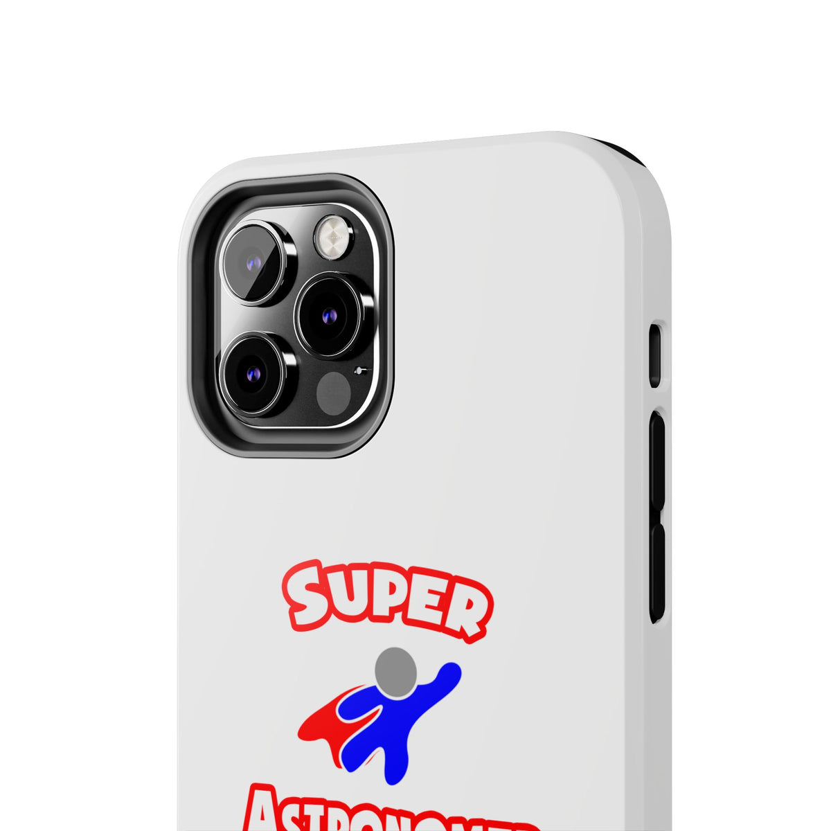Super Astronomer - Tough Phone Cases