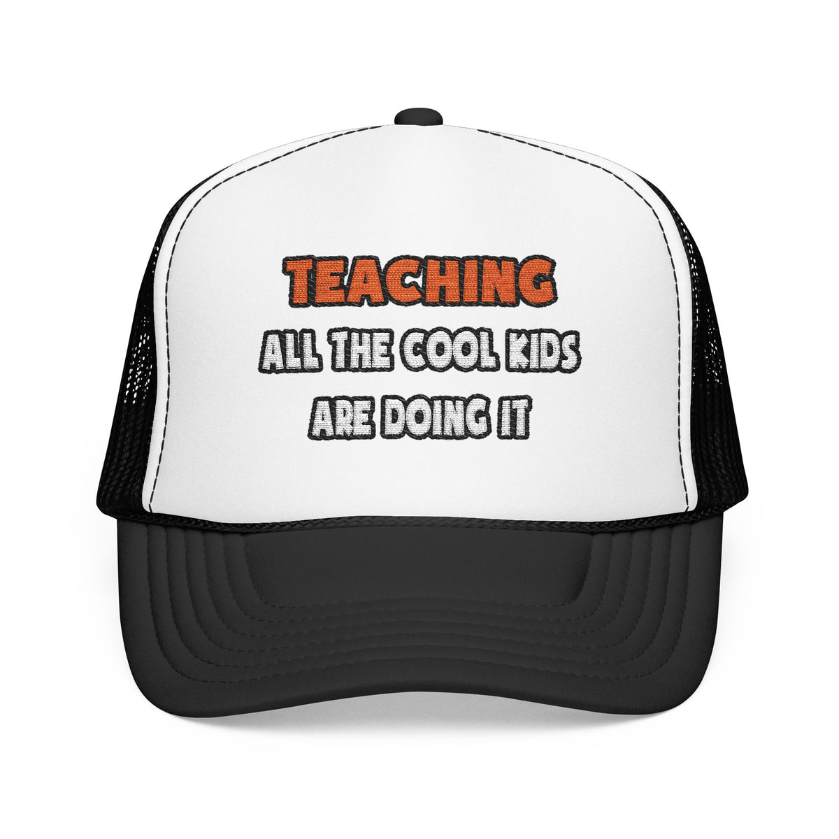 Funny Teacher Shirts and Gifts - Foam Trucker Hat