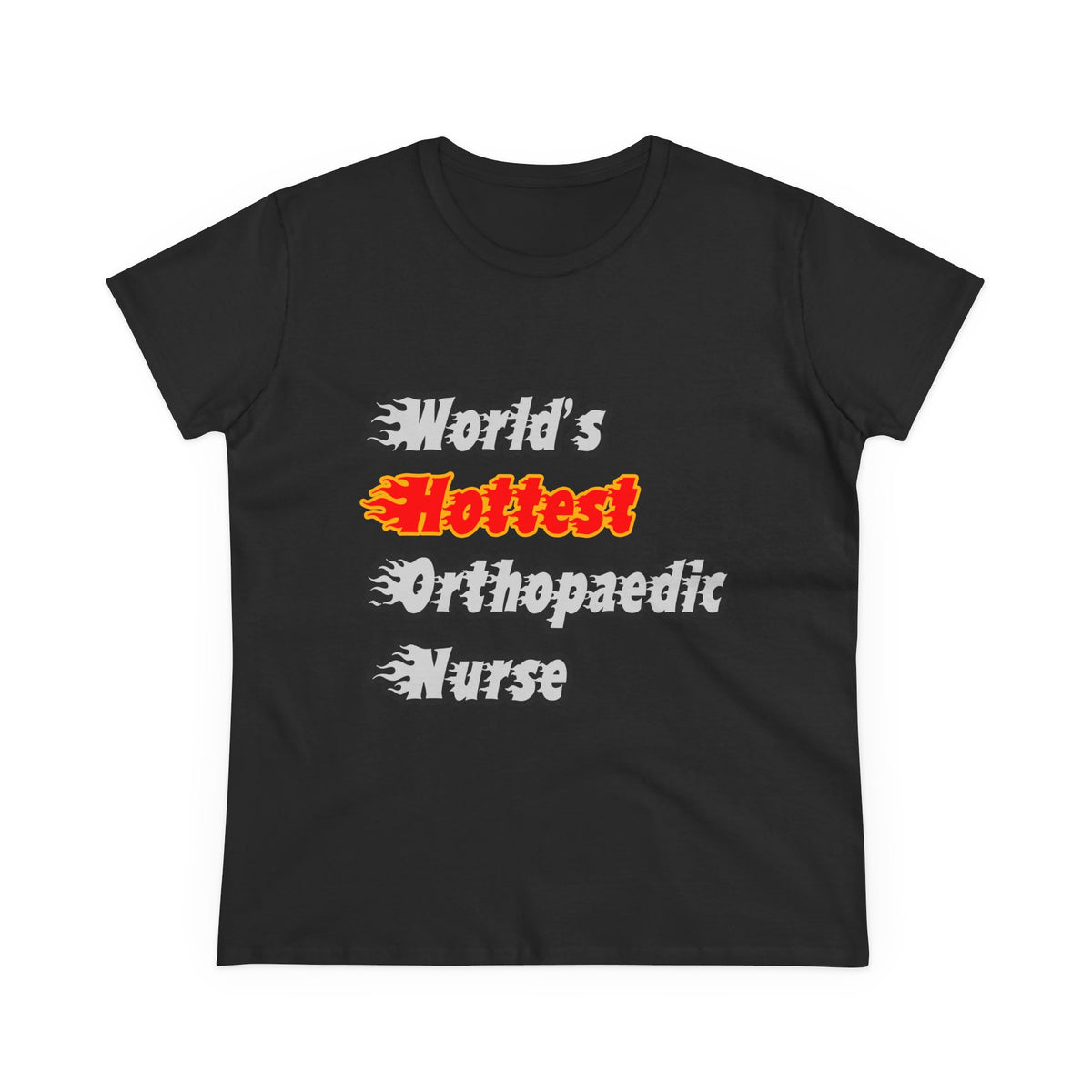 World's Hottest Orthopaedic Nurse - Women's Midweight Cotton Tee