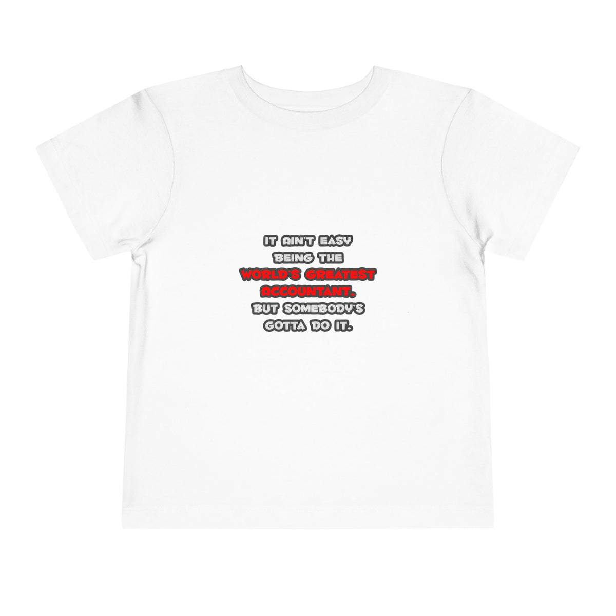 World's Greatest Accountant Joke - Toddler Short Sleeve Tee