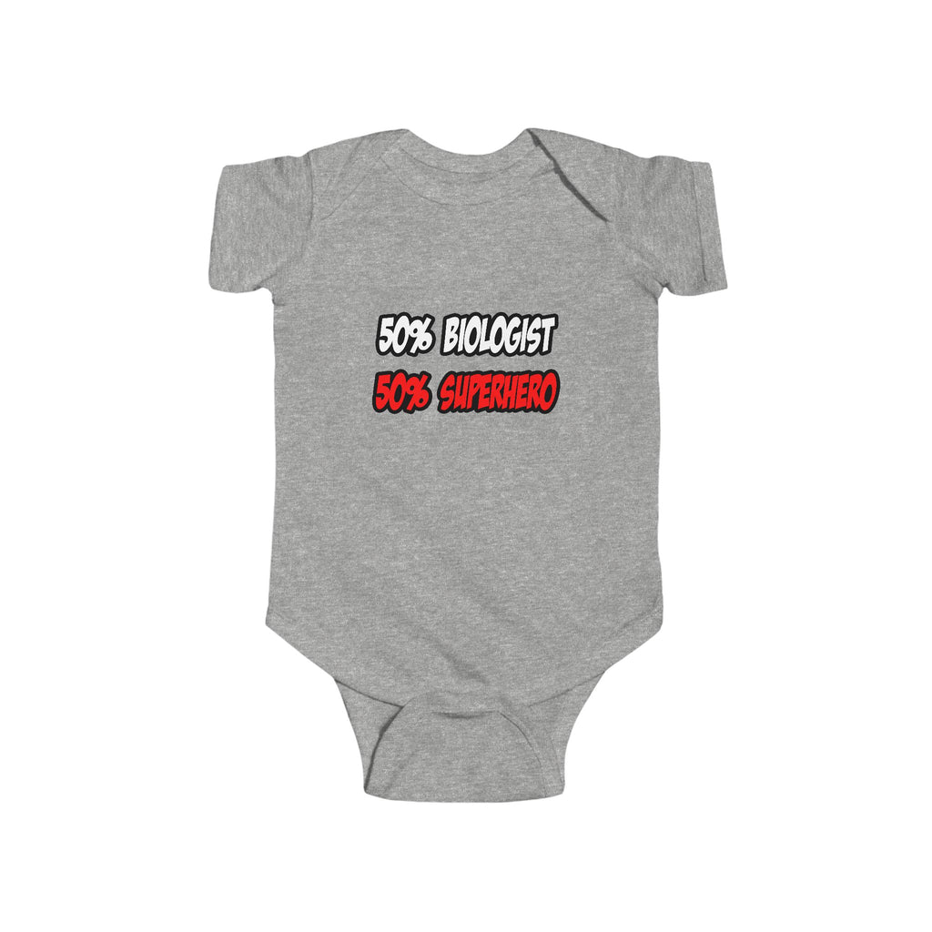 Half Biologist...Half Superhero - Infant Fine Jersey Bodysuit