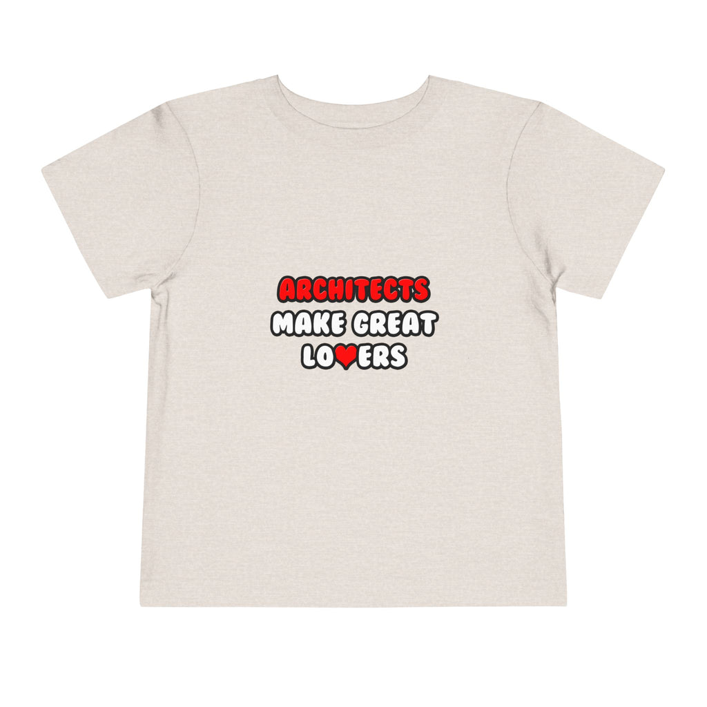 Architects Make Great Lovers - Toddler Short Sleeve Tee
