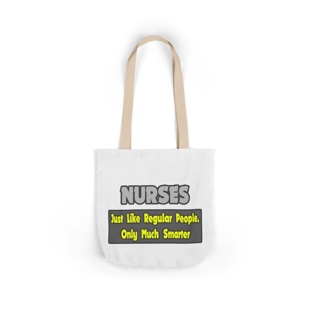 Nurses...Smarter - Canvas Tote Bag, 5-Color Straps