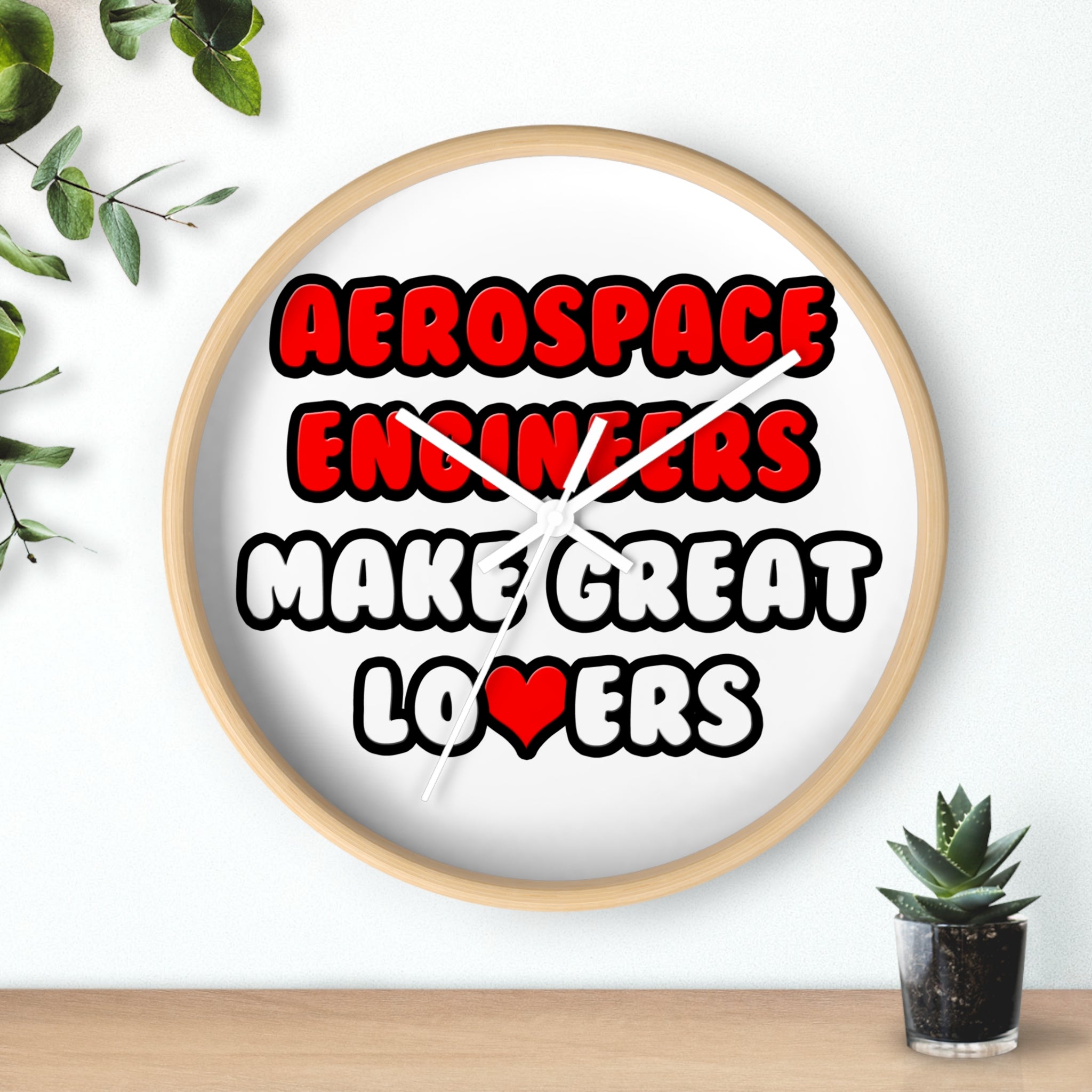 Aerospace Engineers Make Great Lovers - Wall Clock