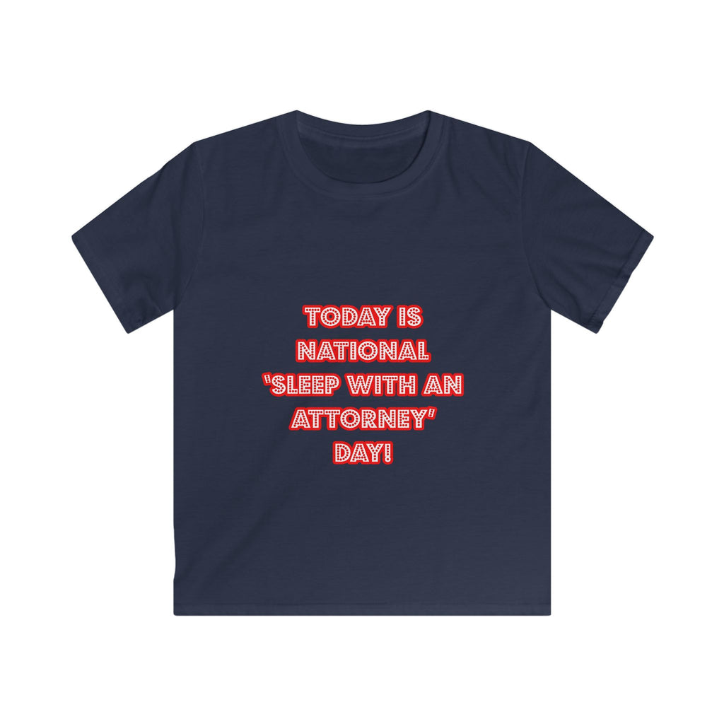 National 'Sleep With an Attorney' Day - Kids Softstyle Tee