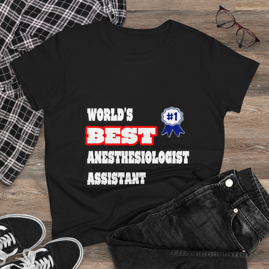 World's Best Anesthesiologist Assistant - Women's Midweight Cotton Tee