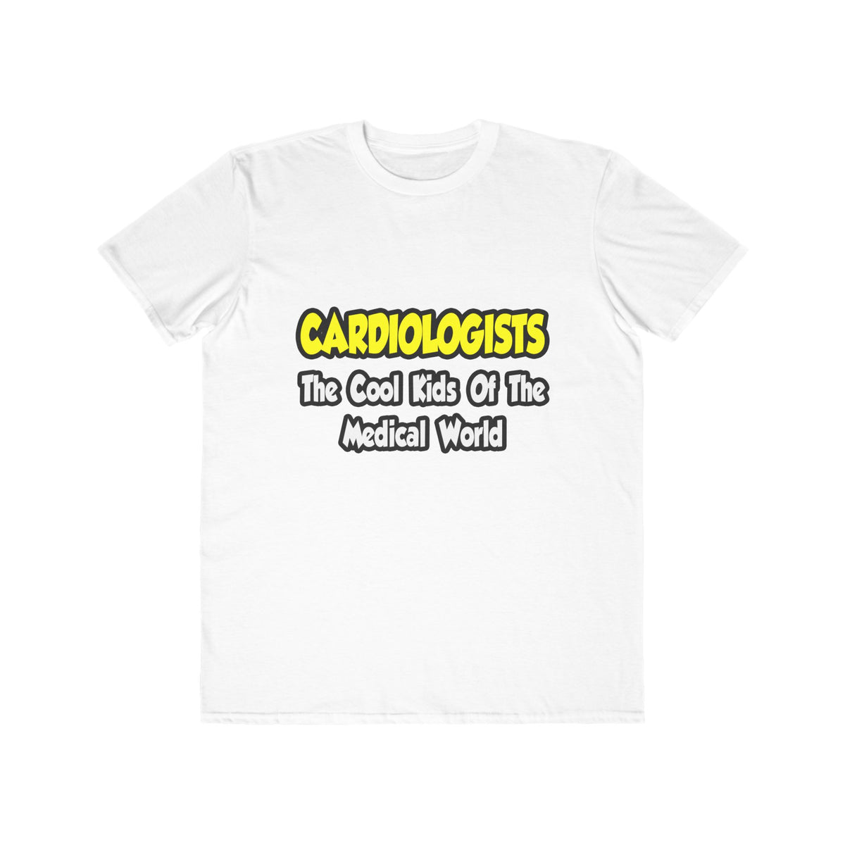 Cardiologists...Cool Kids of Medical World - Men's Lightweight Fashion Tee