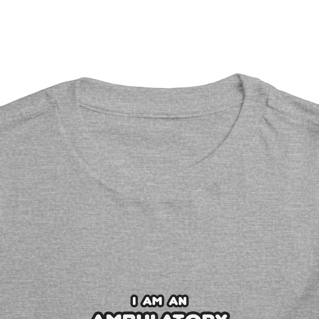 Funny Ambulatory Care Nurse T Shirts and Gifts - Toddler Short Sleeve Tee