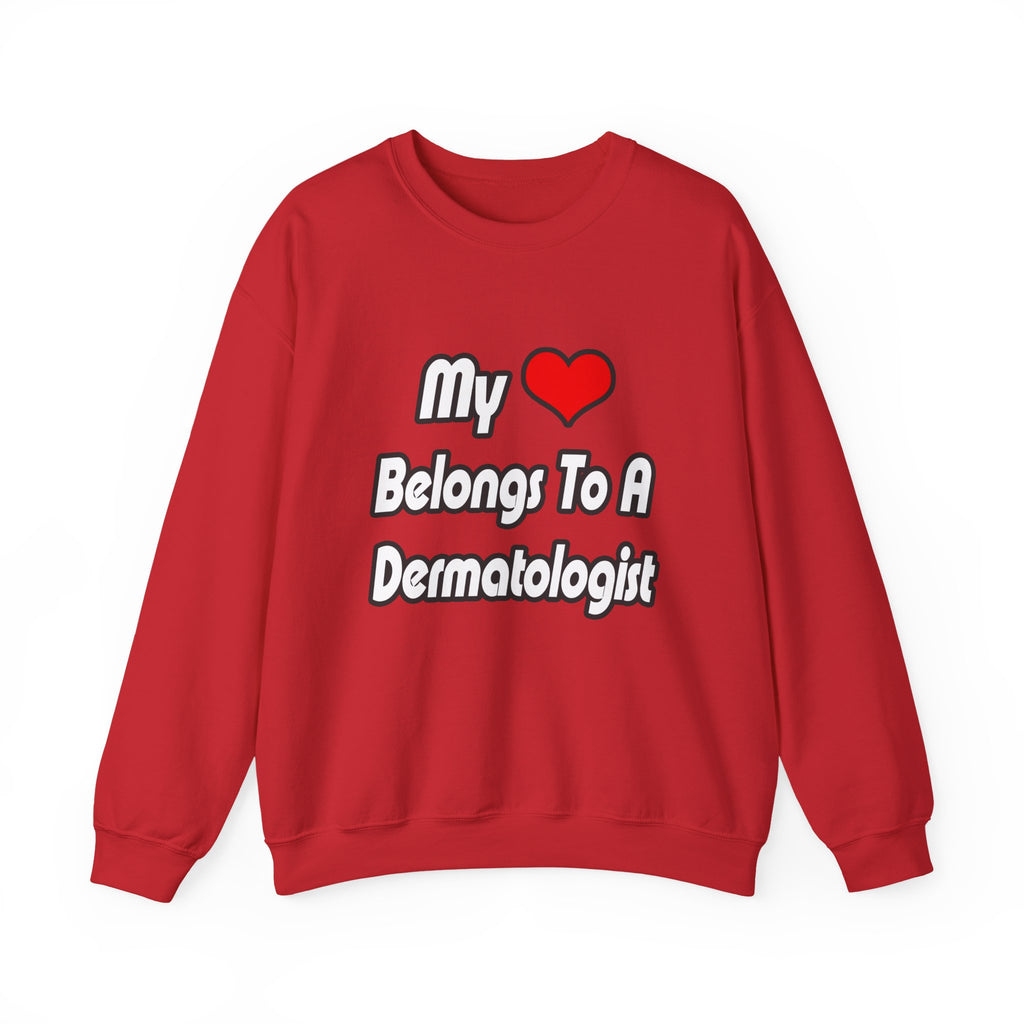 My Heart Belongs To A Dermatologist - Unisex Heavy Blend™ Crewneck Sweatshirt