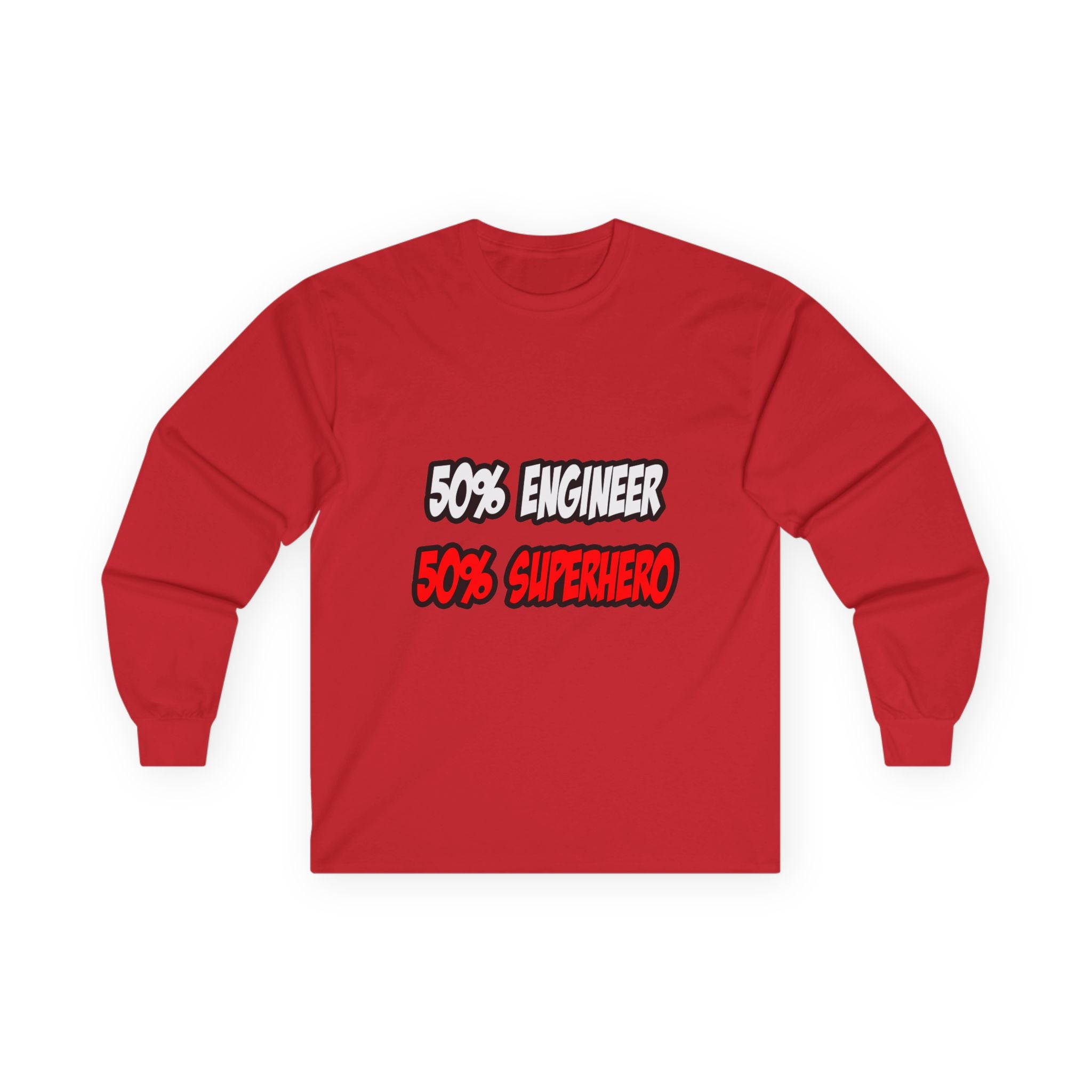 Half Engineer...Half Superhero - Unisex Ultra Cotton Long Sleeve Tee