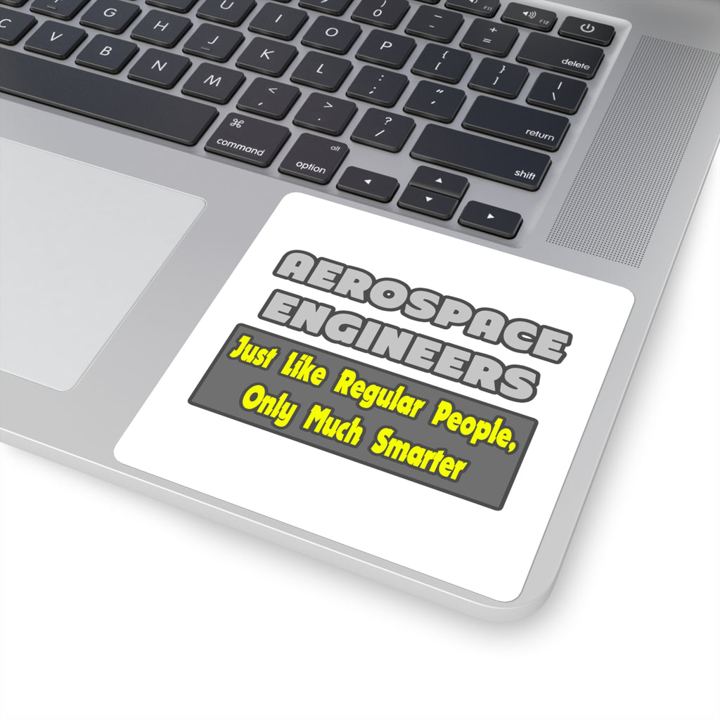 Aerospace Engineers...Smarter - Square Stickers