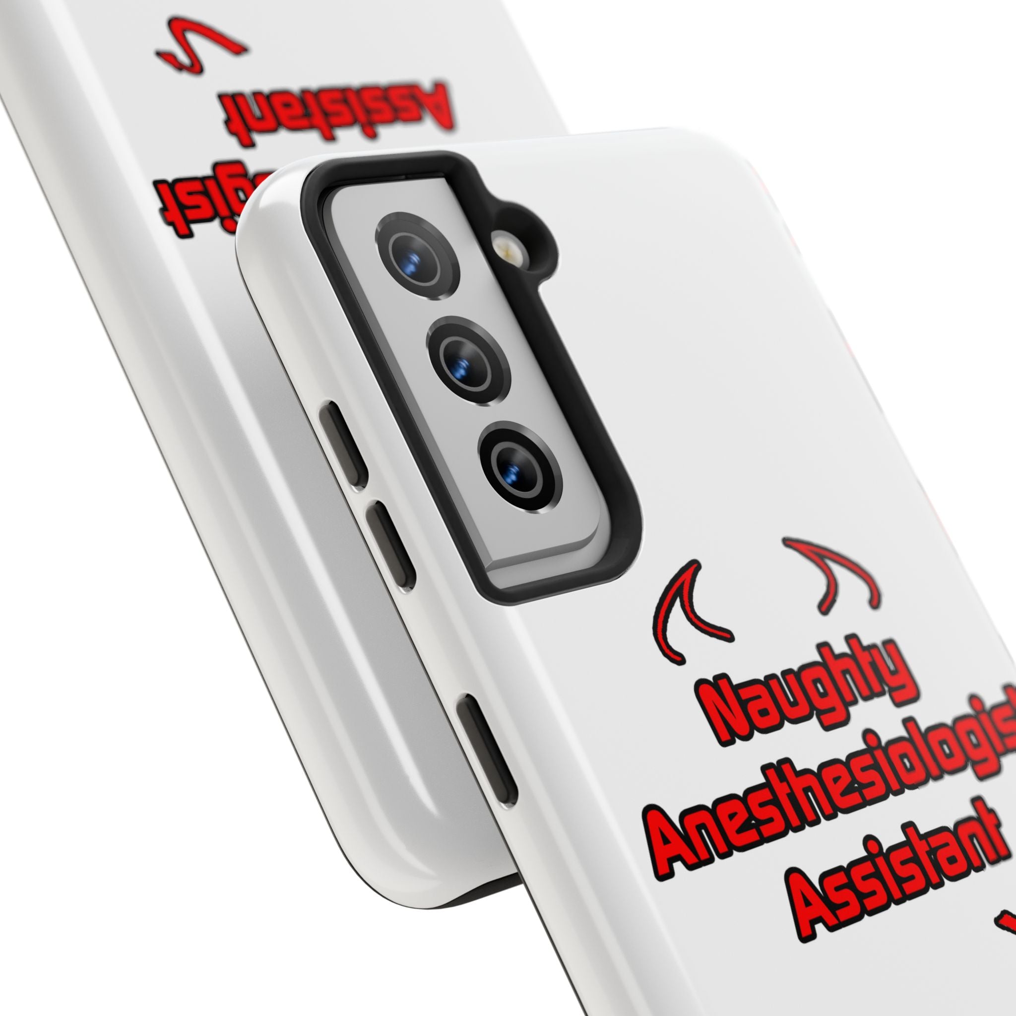 Naughty Anesthesiologist Assistant - Tough Phone Cases