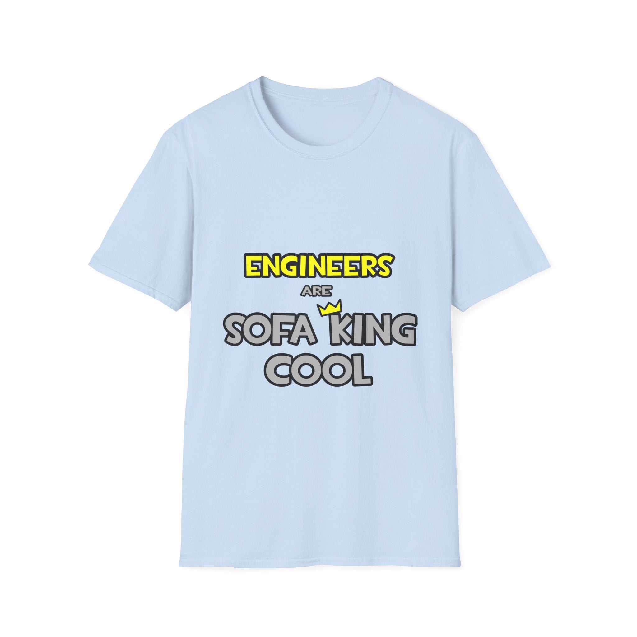 Engineers Are Sofa King Cool - Unisex Softstyle T-Shirt