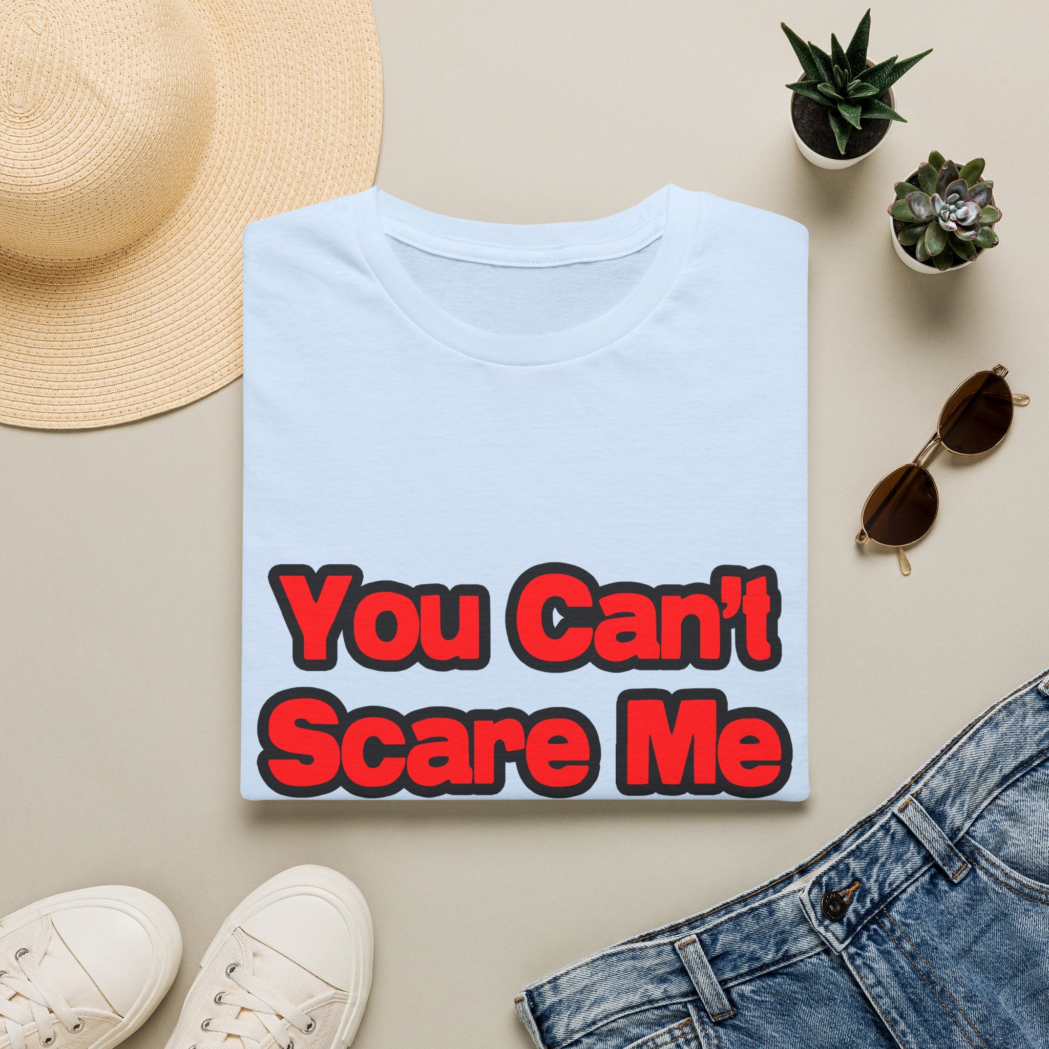 You Can't Scare Me...Engineer - Unisex Softstyle T-Shirt