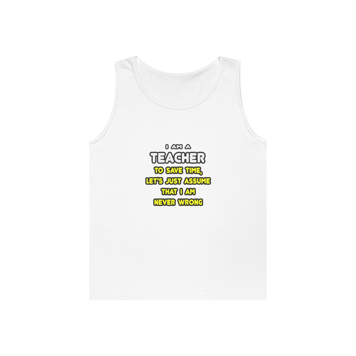 Funny Teacher T Shirts and Gifts - Unisex Heavy Cotton Tank Top