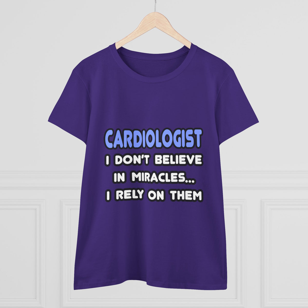 Miracles and Cardiologists - Women's Midweight Cotton Tee