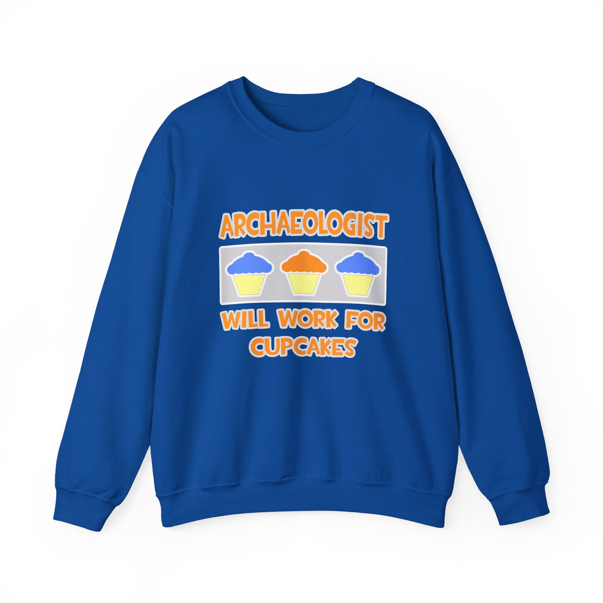 Archaeologist ... Will Work For Cupcakes - Unisex Heavy Blend™ Crewneck Sweatshirt