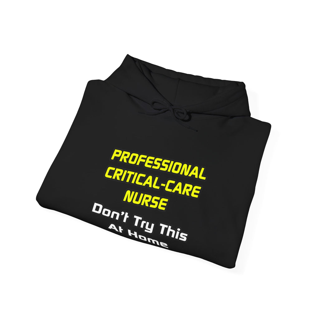 Professional Critical Care Nurse .. Joke - Unisex Heavy Blend™ Hooded Sweatshirt
