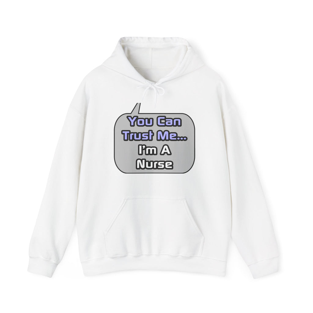 Trust Me .. I'm a Nurse - Unisex Heavy Blend™ Hooded Sweatshirt