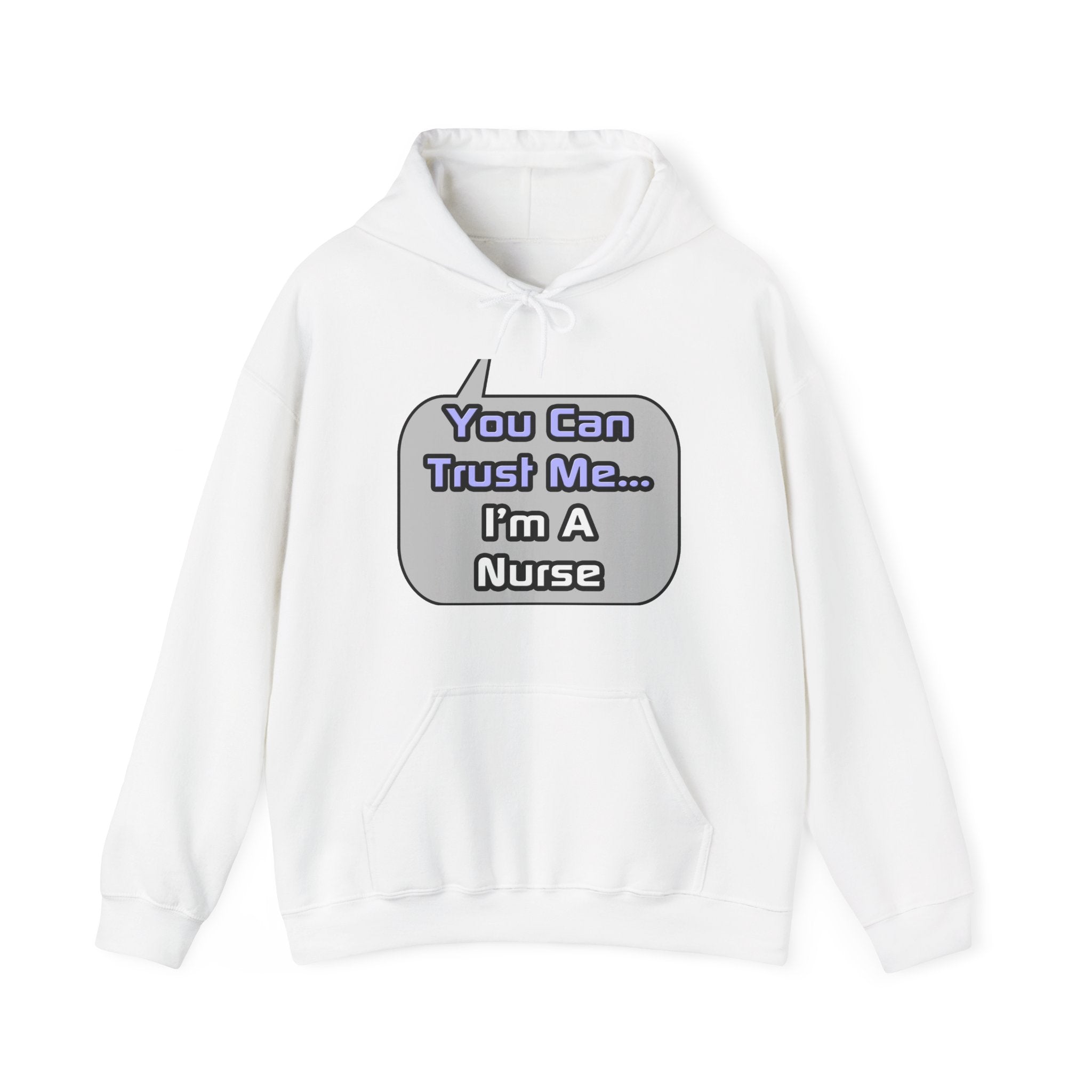 Trust Me .. I'm a Nurse - Unisex Heavy Blend™ Hooded Sweatshirt