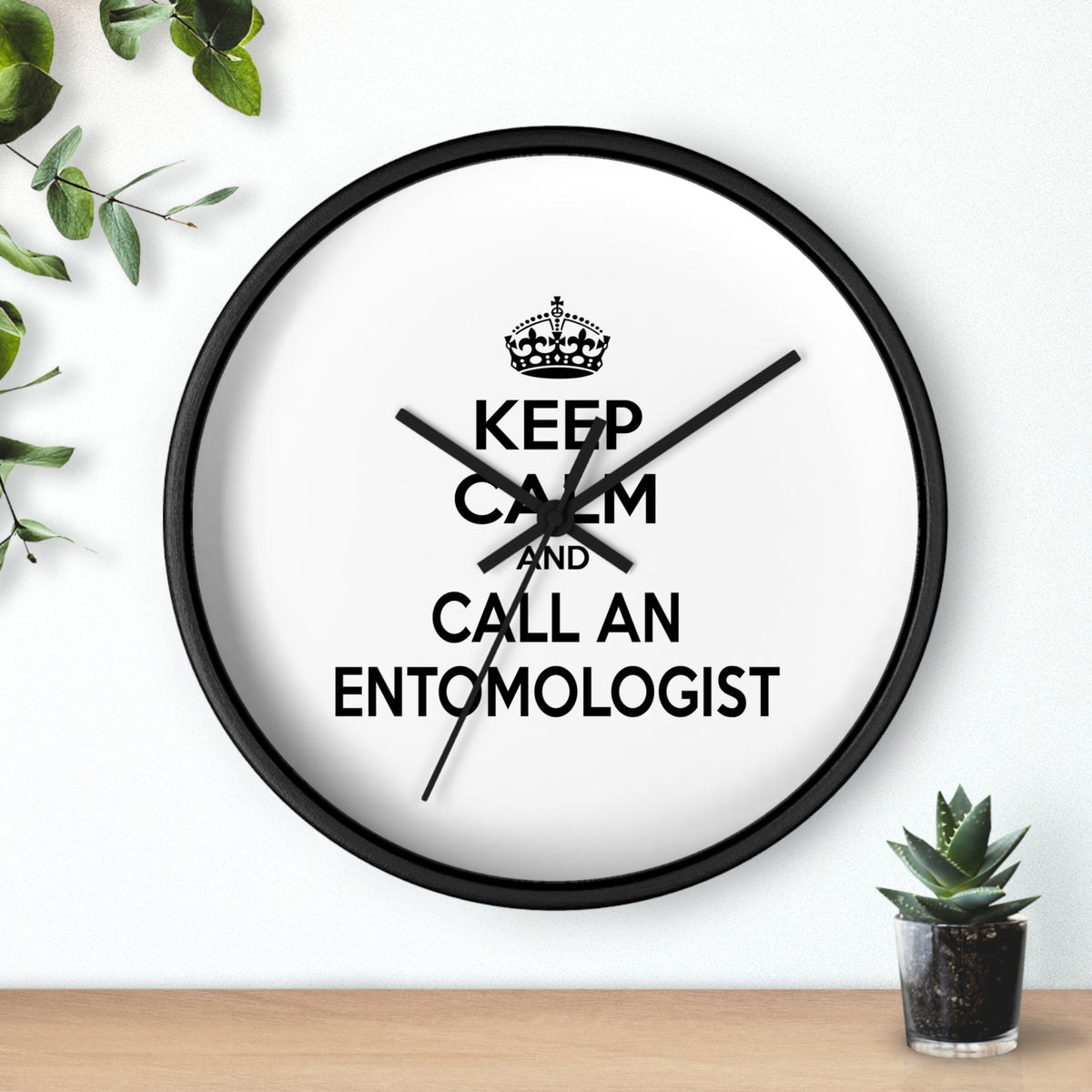 Keep Calm and Call an Entomologist - Wall Clock