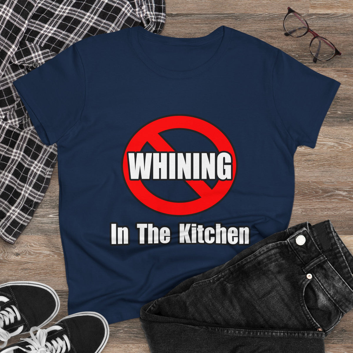 No Whining In The Kitchen - Women's Midweight Cotton Tee