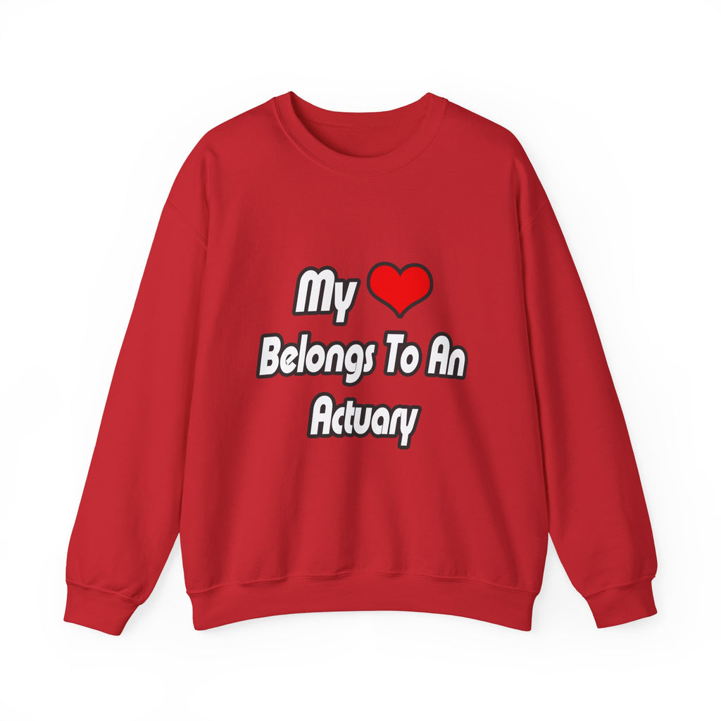 My Heart Belongs To An Actuary - Unisex Heavy Blend™ Crewneck Sweatshirt