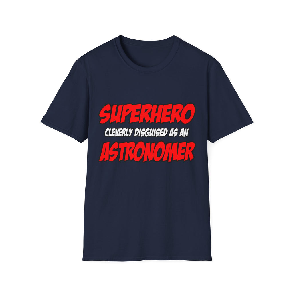 Superhero...Astronomer - Unisex Softstyle T-Shirt