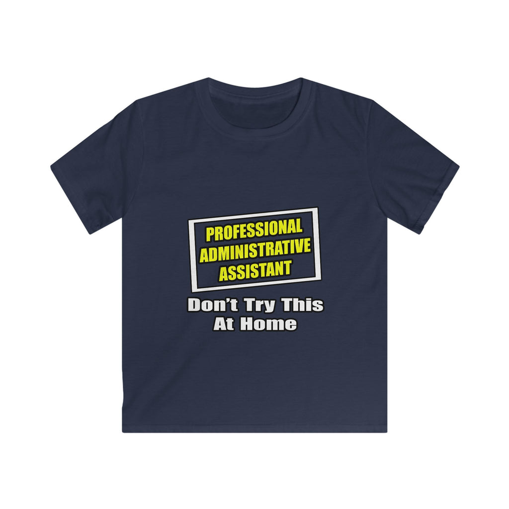 Professional Administrative Assistant...Joke - Kids Softstyle Tee