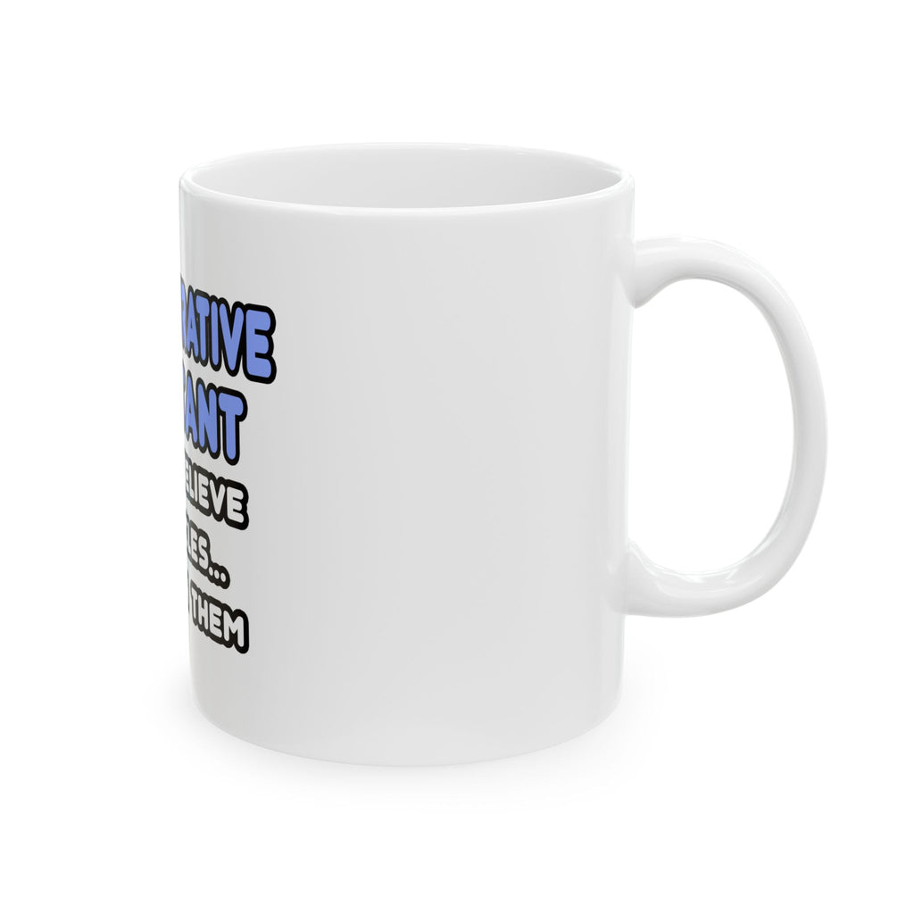 Miracles and Administrative Assistants - Ceramic Mug, (11oz, 15oz)