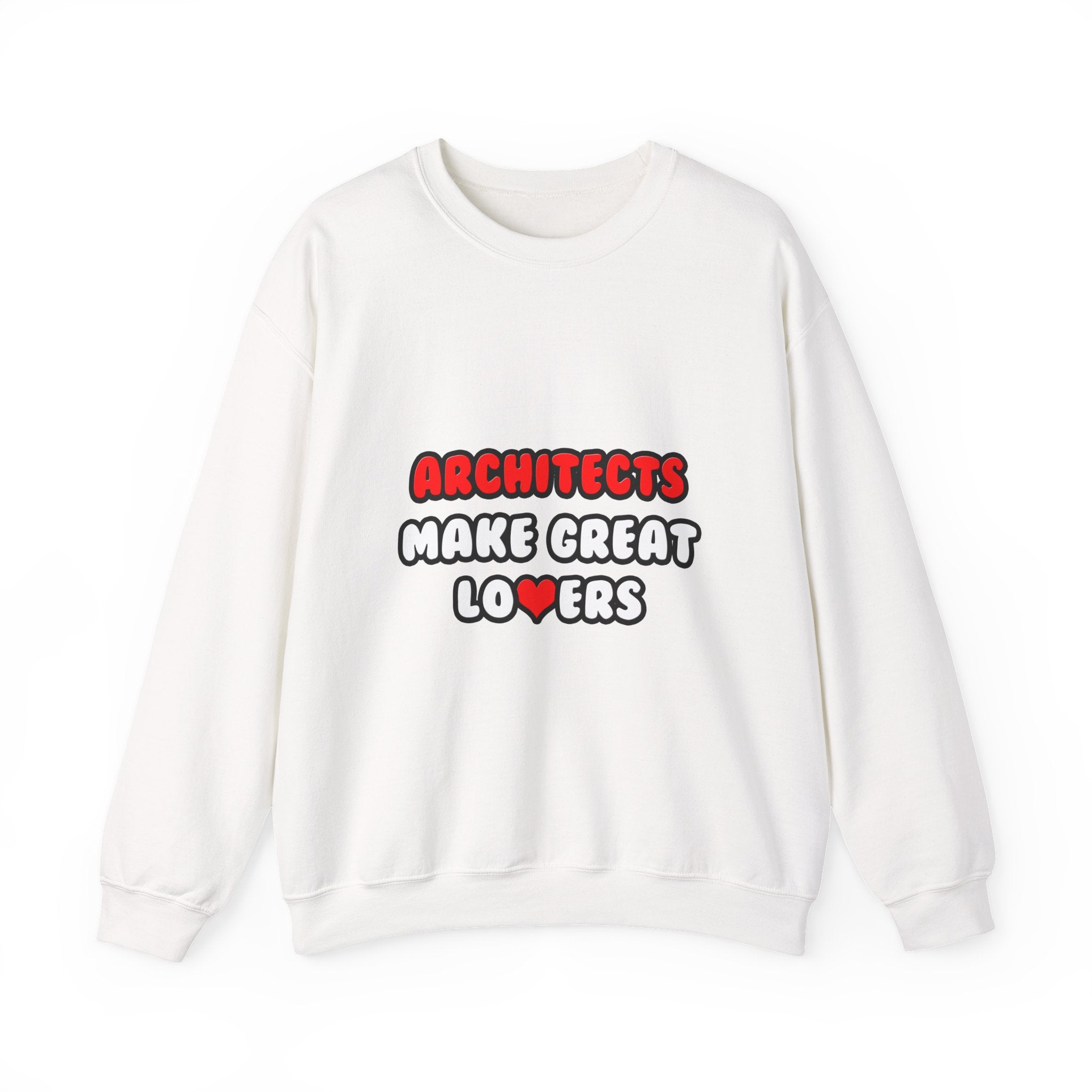 Architects Make Great Lovers - Unisex Heavy Blend™ Crewneck Sweatshirt