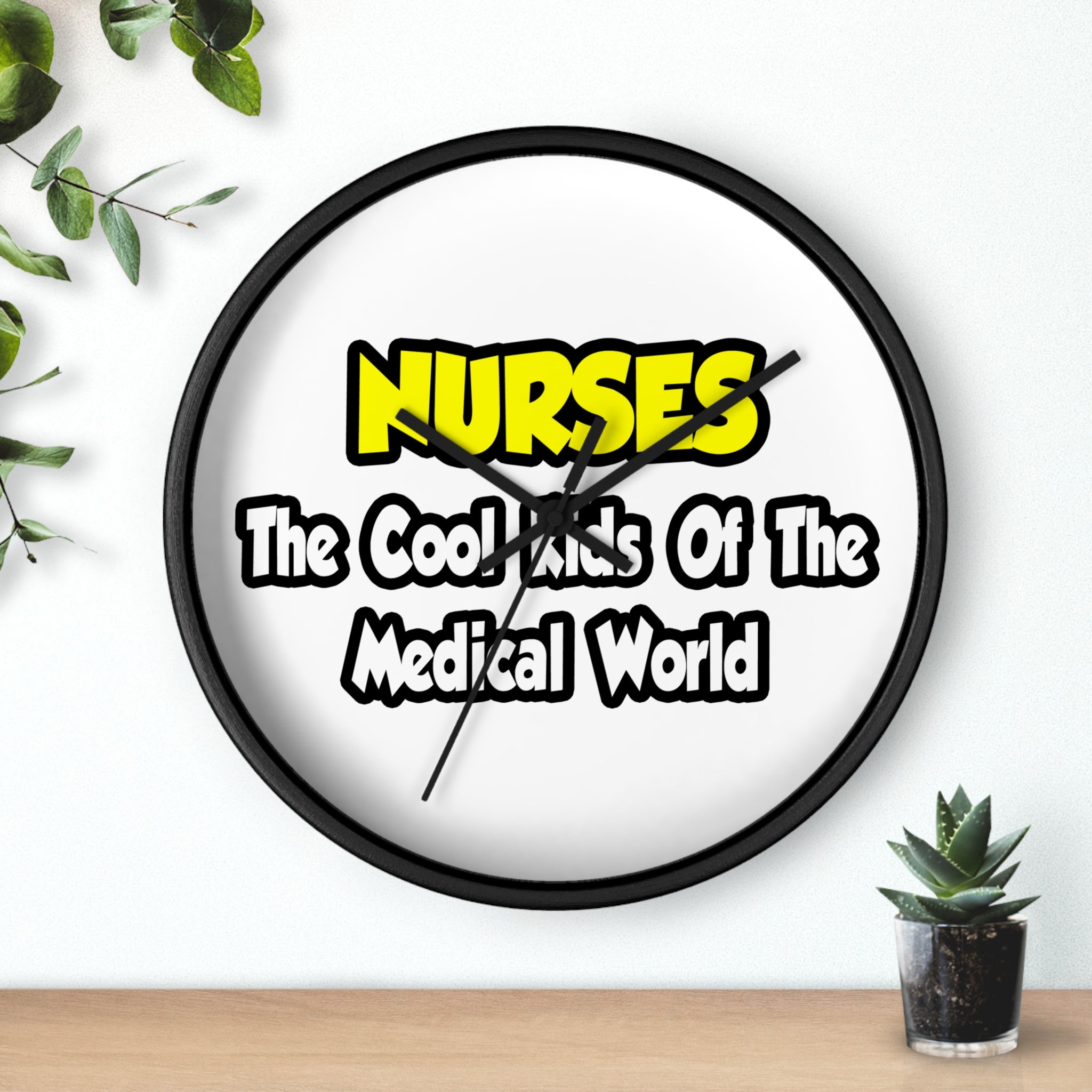 Nurses...Cool Kids of Medical World - Wall Clock