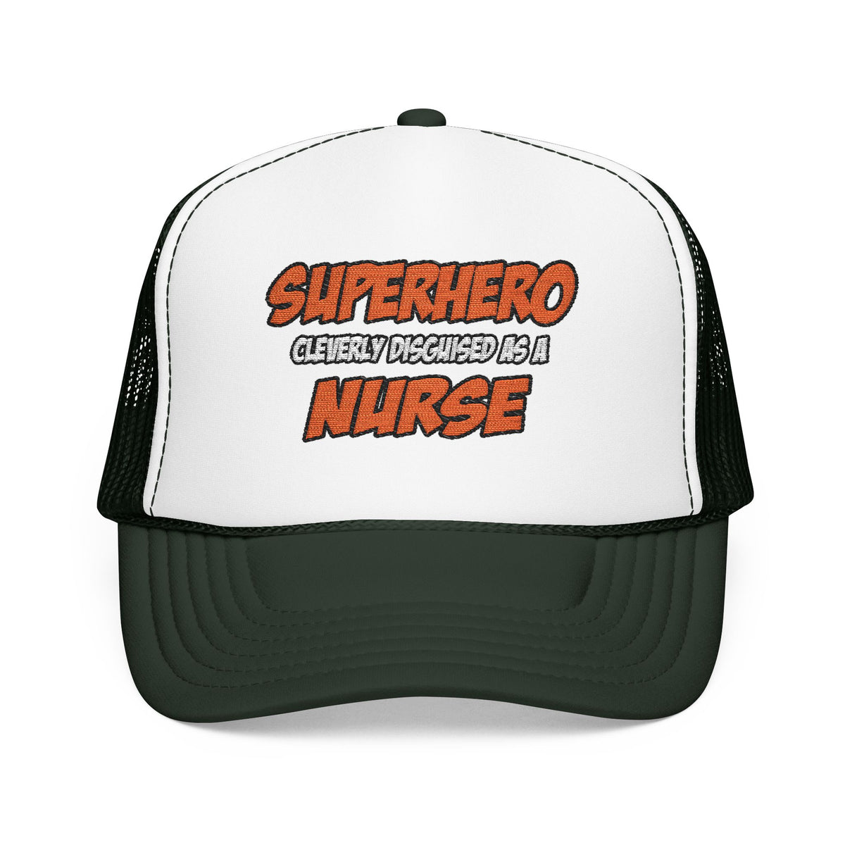 Superhero...Nurse - Foam Trucker Hat