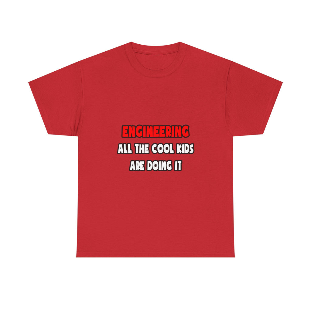 Funny Engineer Shirts and Gifts - Unisex Heavy Cotton Tee