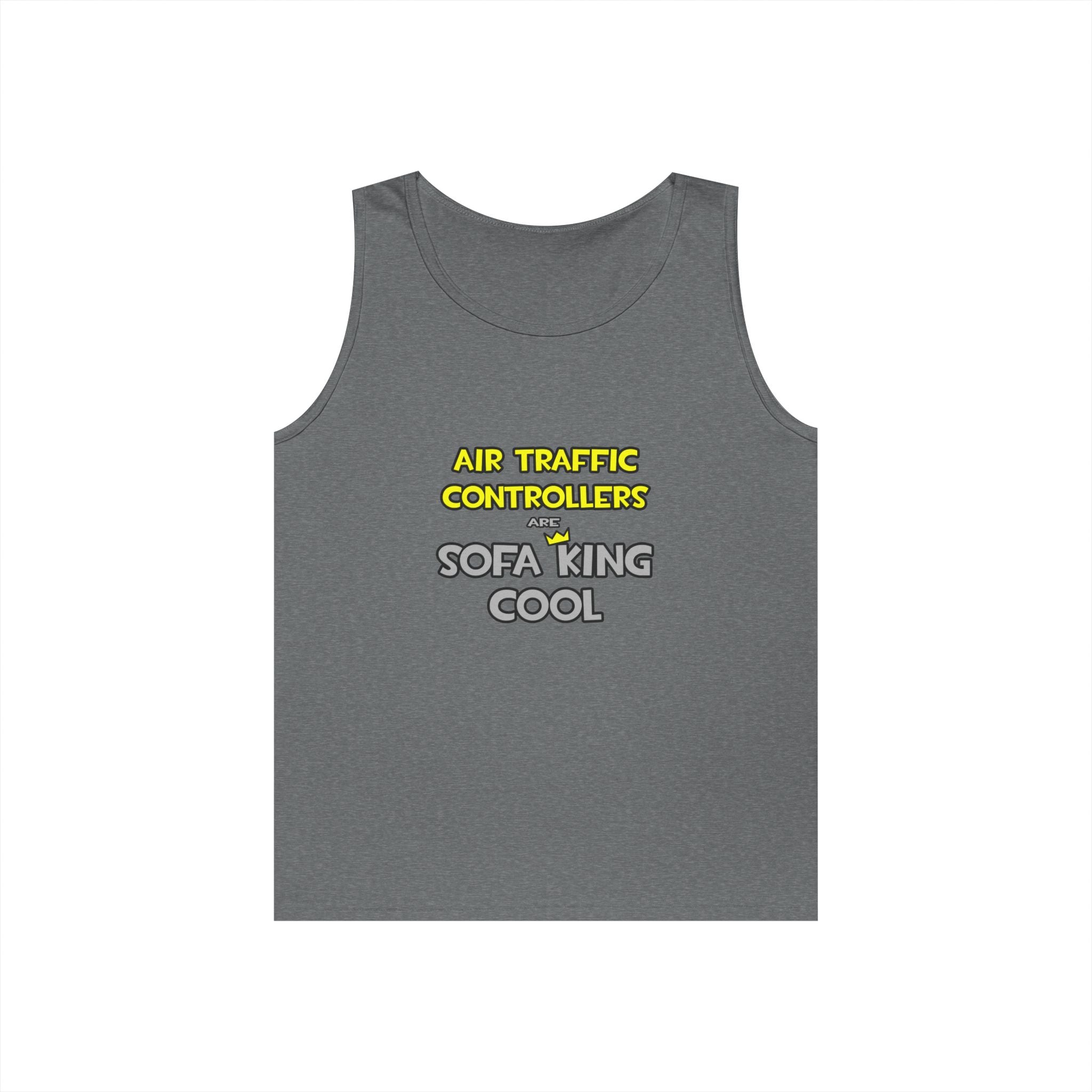Air Traffic Controllers Are Sofa King Cool - Unisex Heavy Cotton Tank Top