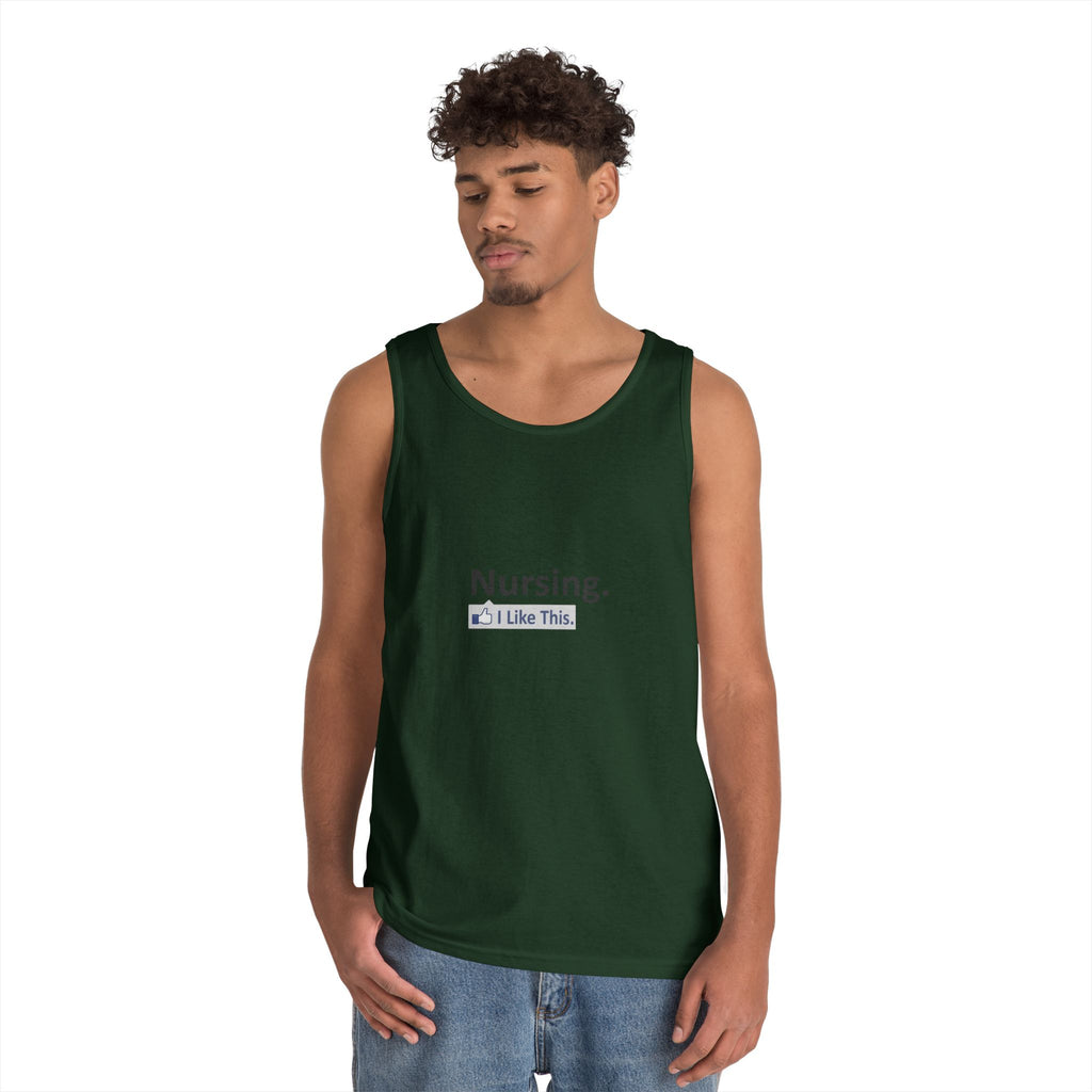 Nursing...I Like This - Unisex Heavy Cotton Tank Top