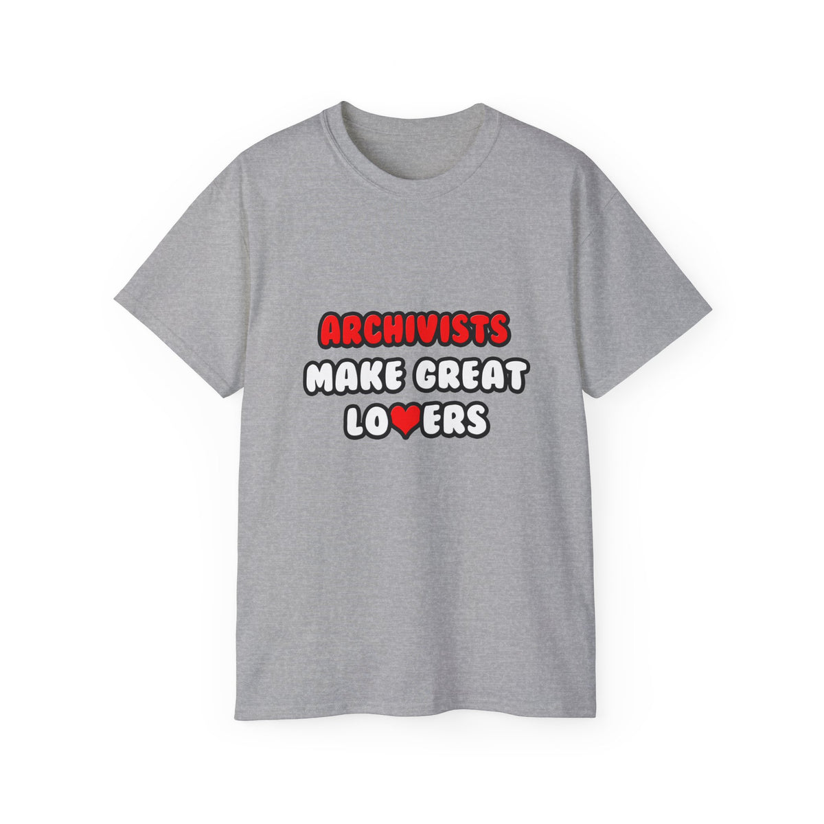 Archivists Make Great Lovers - Unisex Ultra Cotton Tee