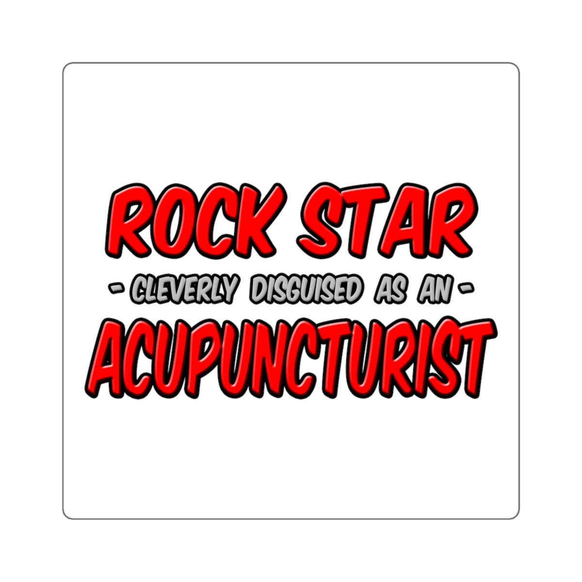 Rock Star .. Acupuncturist - Square Stickers