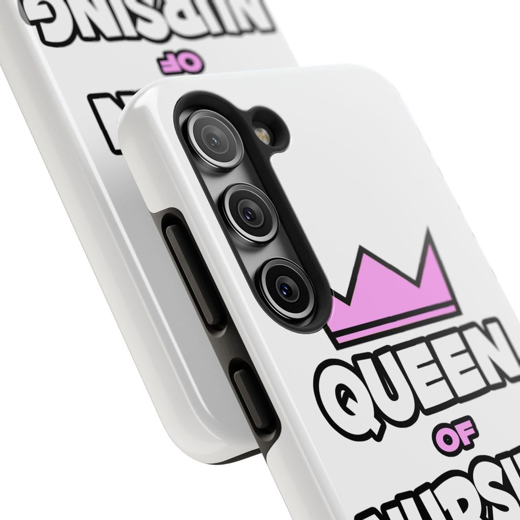 Queen of Nursing - Tough Phone Cases