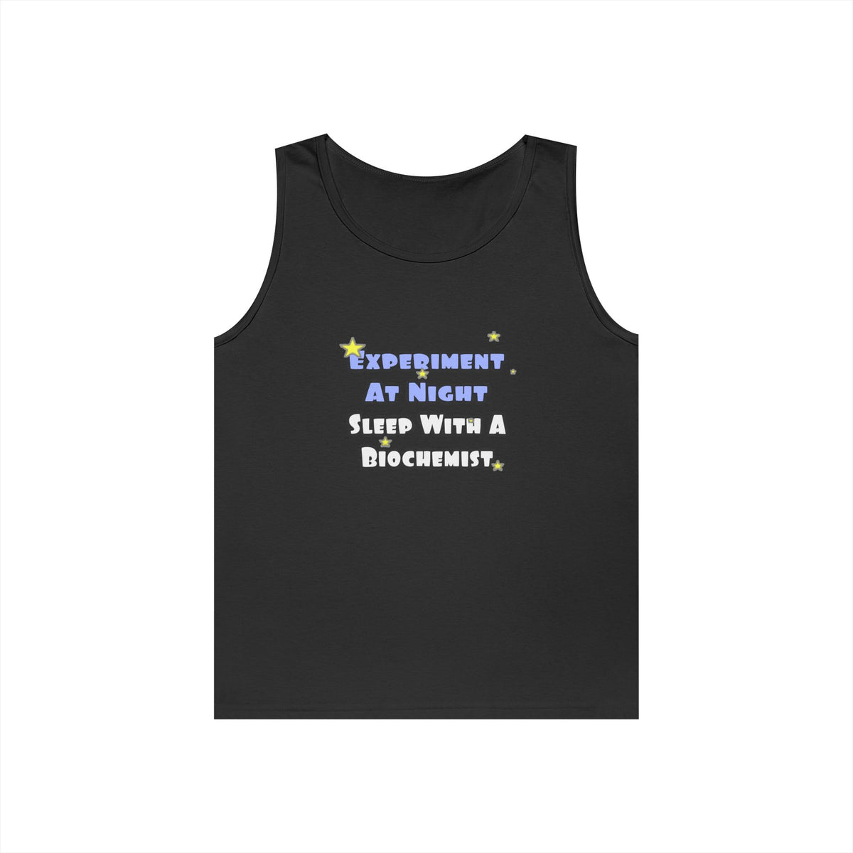 Experiment At Night...Sleep With a Biochemist - Unisex Heavy Cotton Tank Top