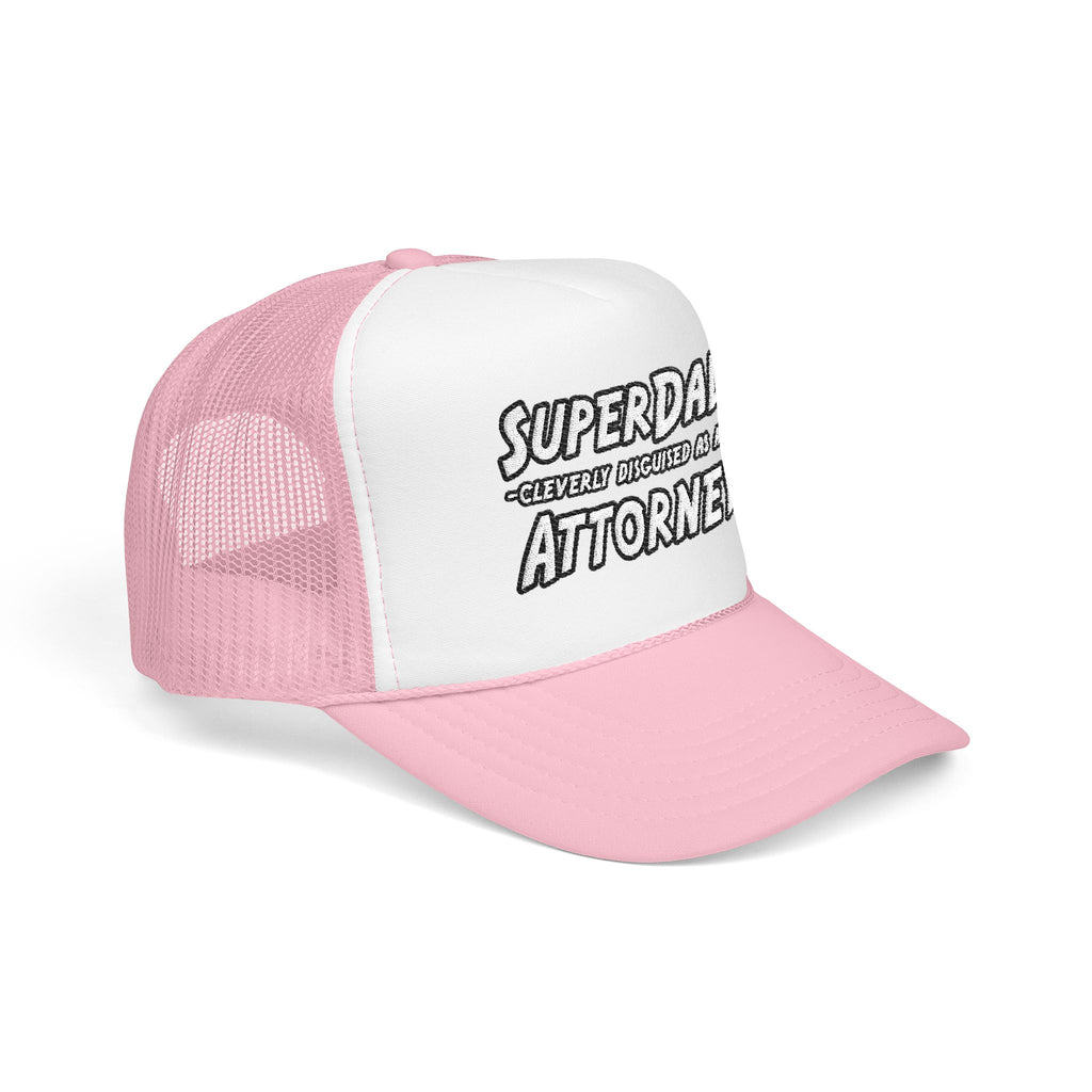SuperDad Attorney - Foam Trucker Hat