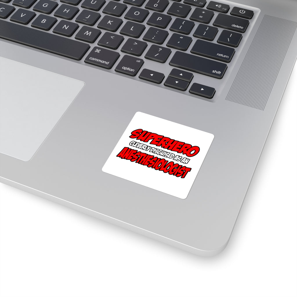 Superhero...Anesthesiologist - Square Stickers