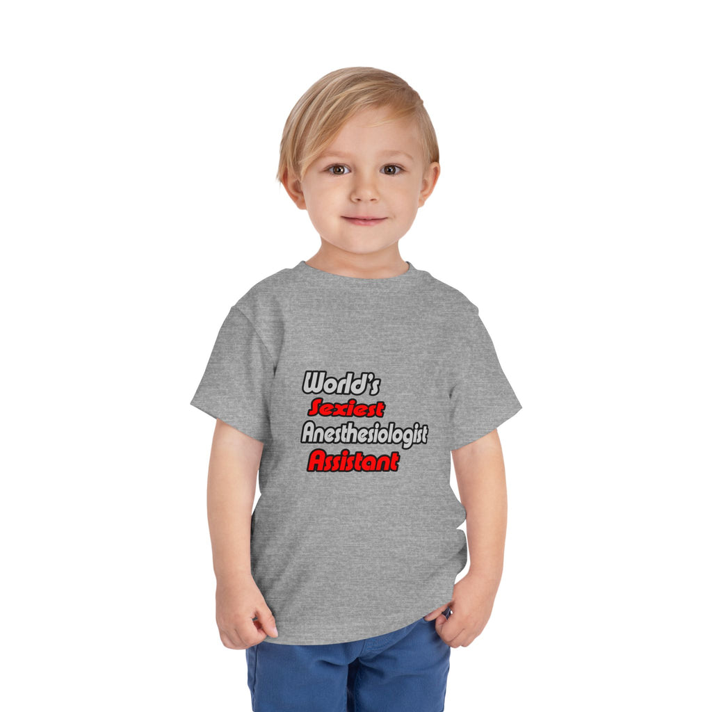 World's Sexiest Anesthesiologist Assistant - Toddler Short Sleeve Tee