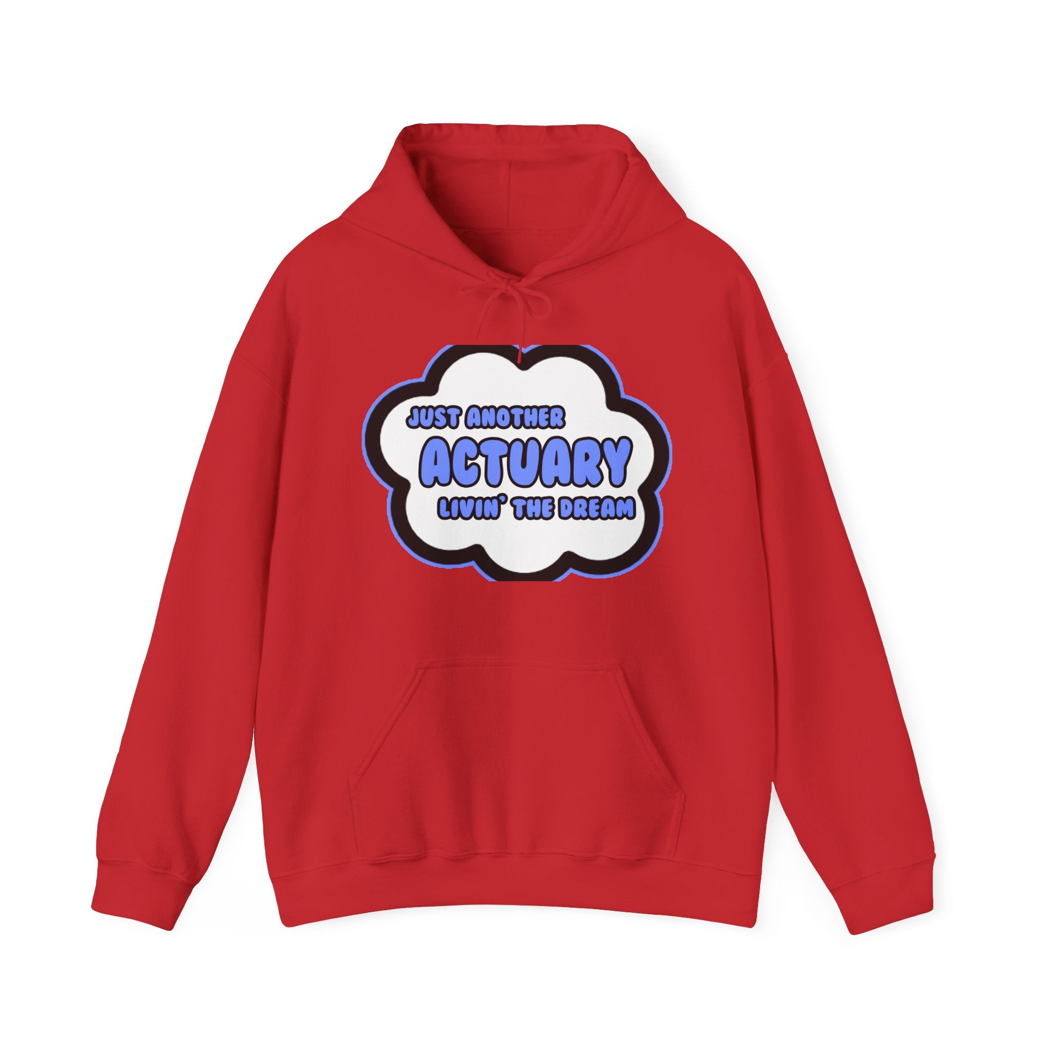 Actuary .. Livin' The Dream - Unisex Heavy Blend™ Hooded Sweatshirt