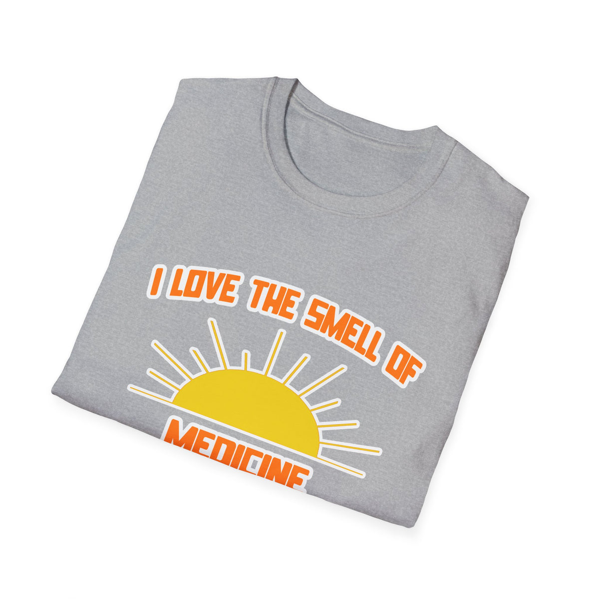 Smell of Medicine in the Morning - Unisex Softstyle T-Shirt